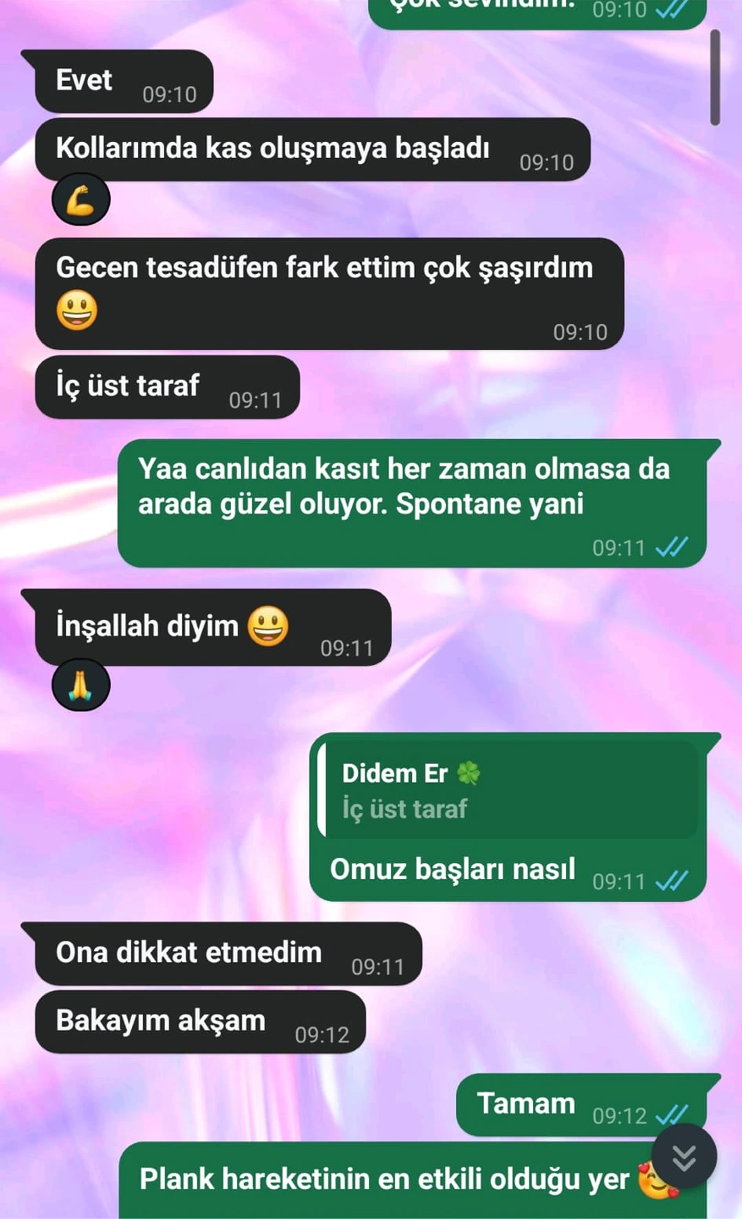 Danışan mesajı: kollarında kas oluşmaya başladığını fark ettiğini paylaşıyor.